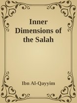 Inner Dimensions of the Salah