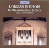 Luca Scandali Organ - Organ In Europe From Renaissance An (CD)
