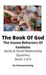 Social Relationship Dynamics 2 - The Book Of God