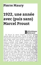 Bibliothèque littéraire - 1922, une année avec (puis sans) Marcel Proust