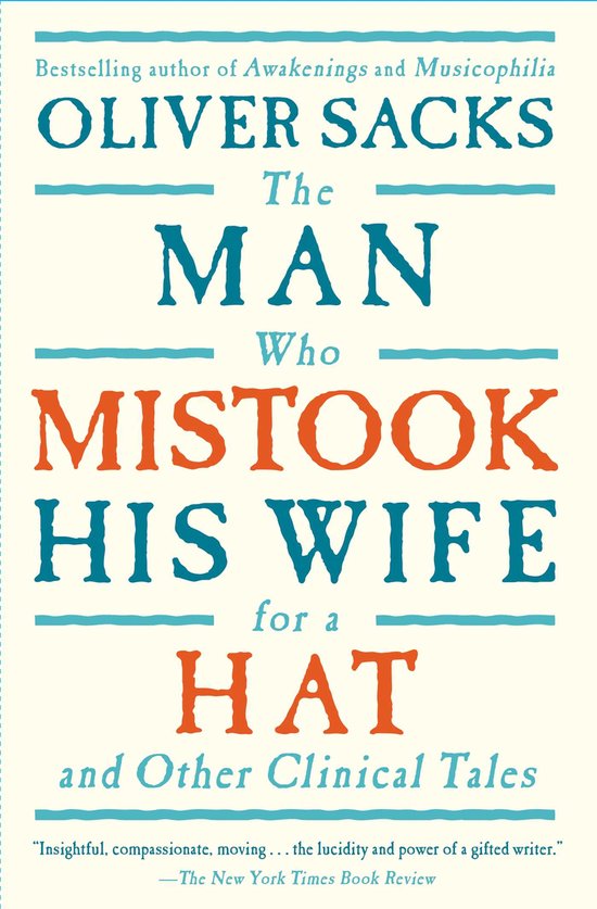 Man Who Mistook His Wife For A Hat & Ot