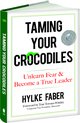 Taming Your Crocodiles: Better Leadership Through Personal Growth