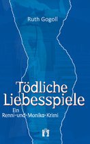 Renni-und-Monika-Krimis 2 - Tödliche Liebesspiele