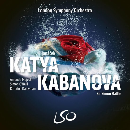 London Symphony Orchestra, Sir Simon Rattle - Janacek: Katya Kabanova (2 SACD)