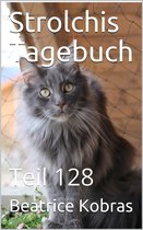 Strolchis Tagebuch - Teil 128