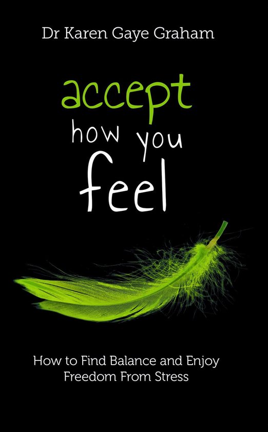 Solving Stressful Habits 1 - Accept How You Feel - cover