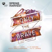 Various Artists - Only The Brave (CD)