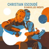Christian Escoude - Django, Les Inedits (CD)