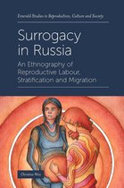 Emerald Studies in Reproduction, Culture and Society - Surrogacy in Russia