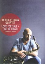 Joshua Redman Quartet & Aaron Goldberg - Love For Sale (Live In Tokyo) (DVD)