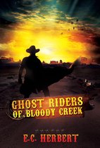 Ghost Riders at Bloody Creek