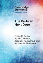 Elements in American Politics - The Partisan Next Door