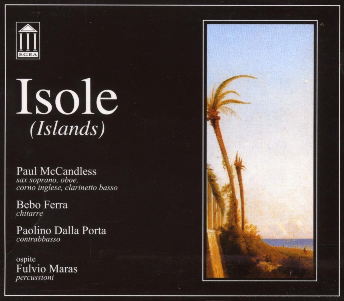 Paul McCandless, Bebo Ferra, Paolino Dalla Porta Ospite Fulvio Maras - Isole (CD)