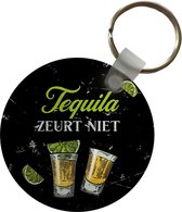 Sleutelhanger - Tequila - Quote - Glazen - Plastic - Rond - Uitdeelcadeautjes - Vaderdag cadeau - Geschenk - Cadeautje voor hem - Tip - Mannen