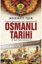 Osmanlı Tarihi   İğneli Tahtın Sultanları