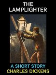 Charles Dickens Collection 8 - The Lamplighter