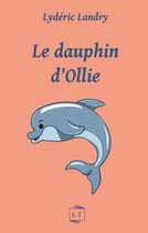 Ollie 3 - Le dauphin d'Ollie