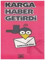 Karga Haber Getirdi