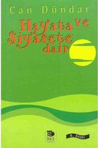 Hayata ve Siyasete Dair