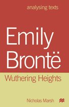 Analysing Texts - Emily Bronte: Wuthering Heights