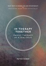 Basic Texts in Counselling and Psychotherapy - In Therapy Together