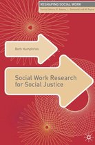 Reshaping Social Work - Social Work Research for Social Justice