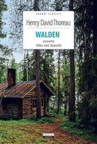 Classici del pensiero - Walden ovvero Vita nei boschi