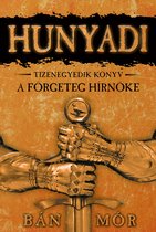 Hunyadi 11 - Hunyadi – A förgeteg hírnöke