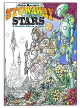 John Byrne's Stowaway to the Stars