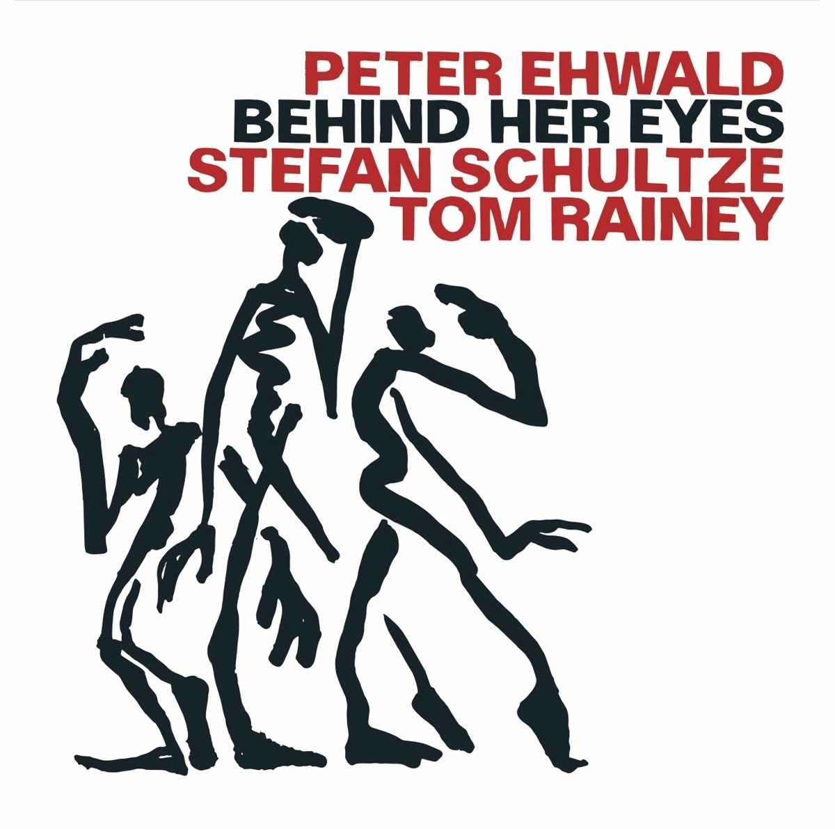 Peter Ehwald, Stefan Schultze & Tom Rainey - Behind Her Eyes (CD)