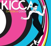 Kicca - Choose A Color (CD)