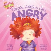 Princess Heart - Princess Addison Gets Angry