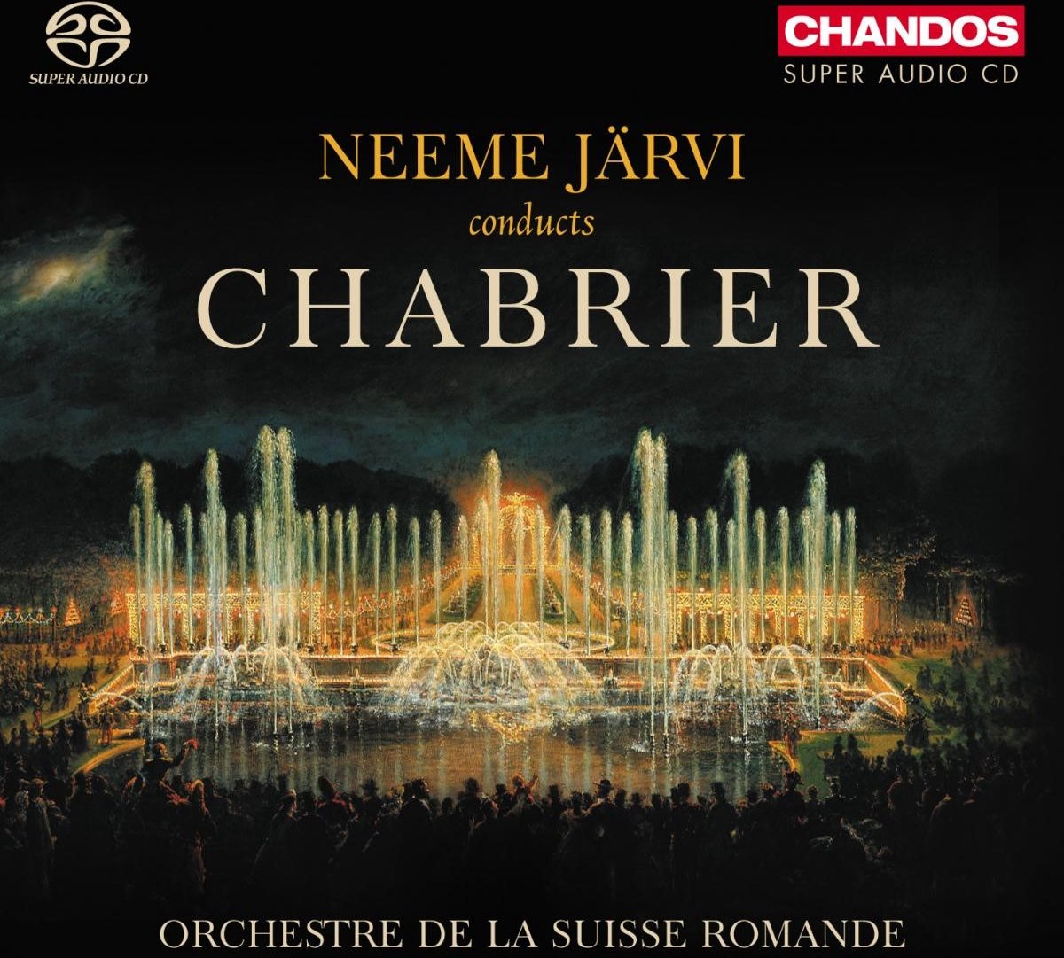 Orchestre De La Suisse Romande, Neeme Järvi - Chabrier: Orchestral Works (SACD)