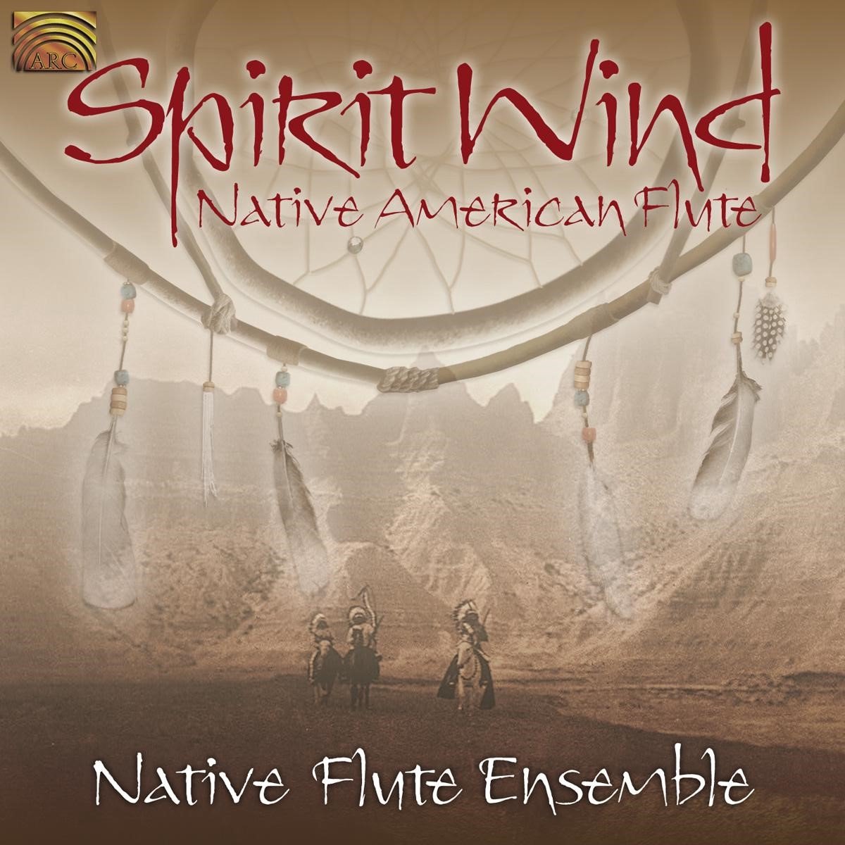 Native Flute Ensemble - Spirit Wind. Native American Music (CD)