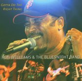 Ron Williams & The Bluesnight Band - Gotta Do The Right Thing (CD)