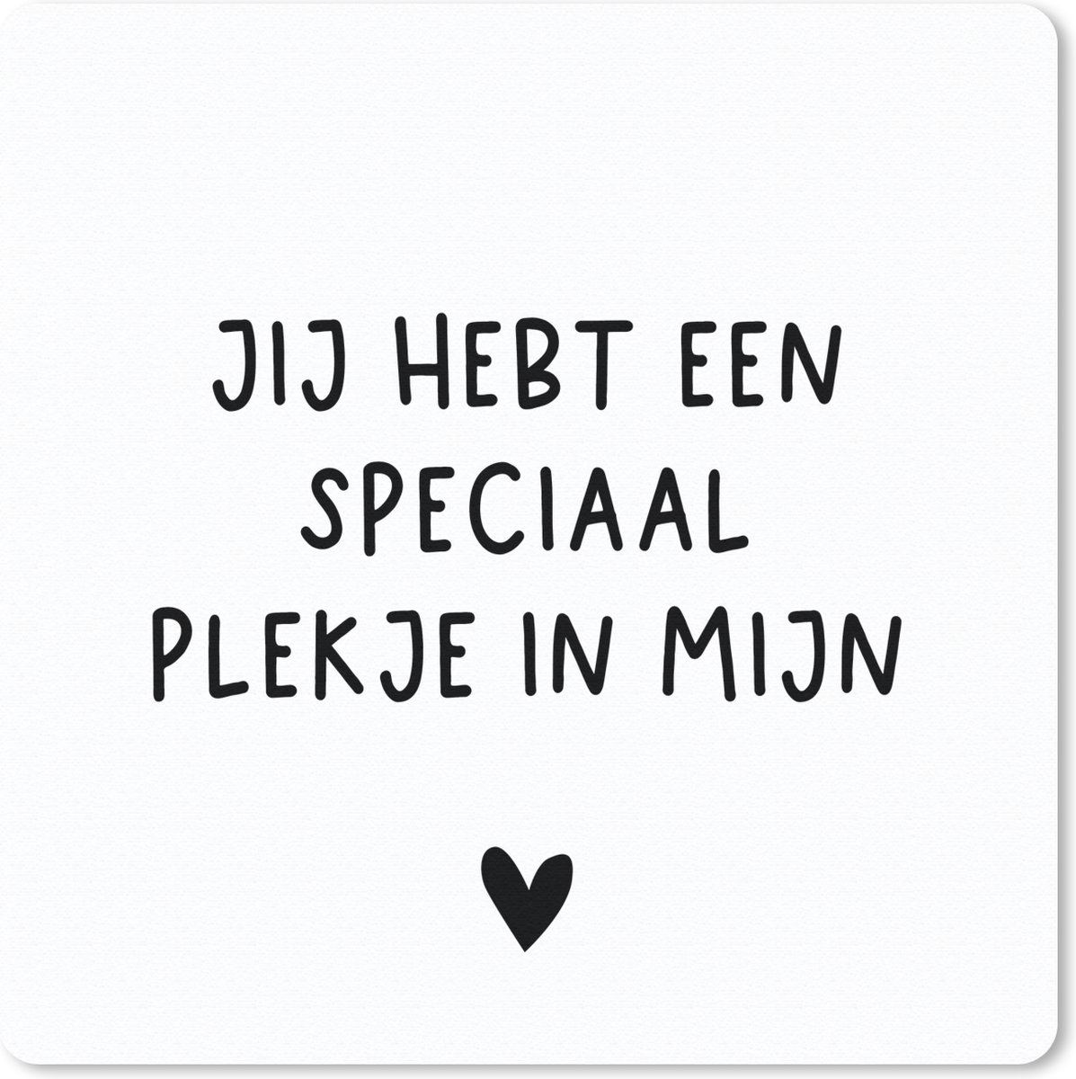 Muismat 20x20 cm - Mousepad Een speciaal plekje in mijn hart - Spreuken - Quotes - Muismatten