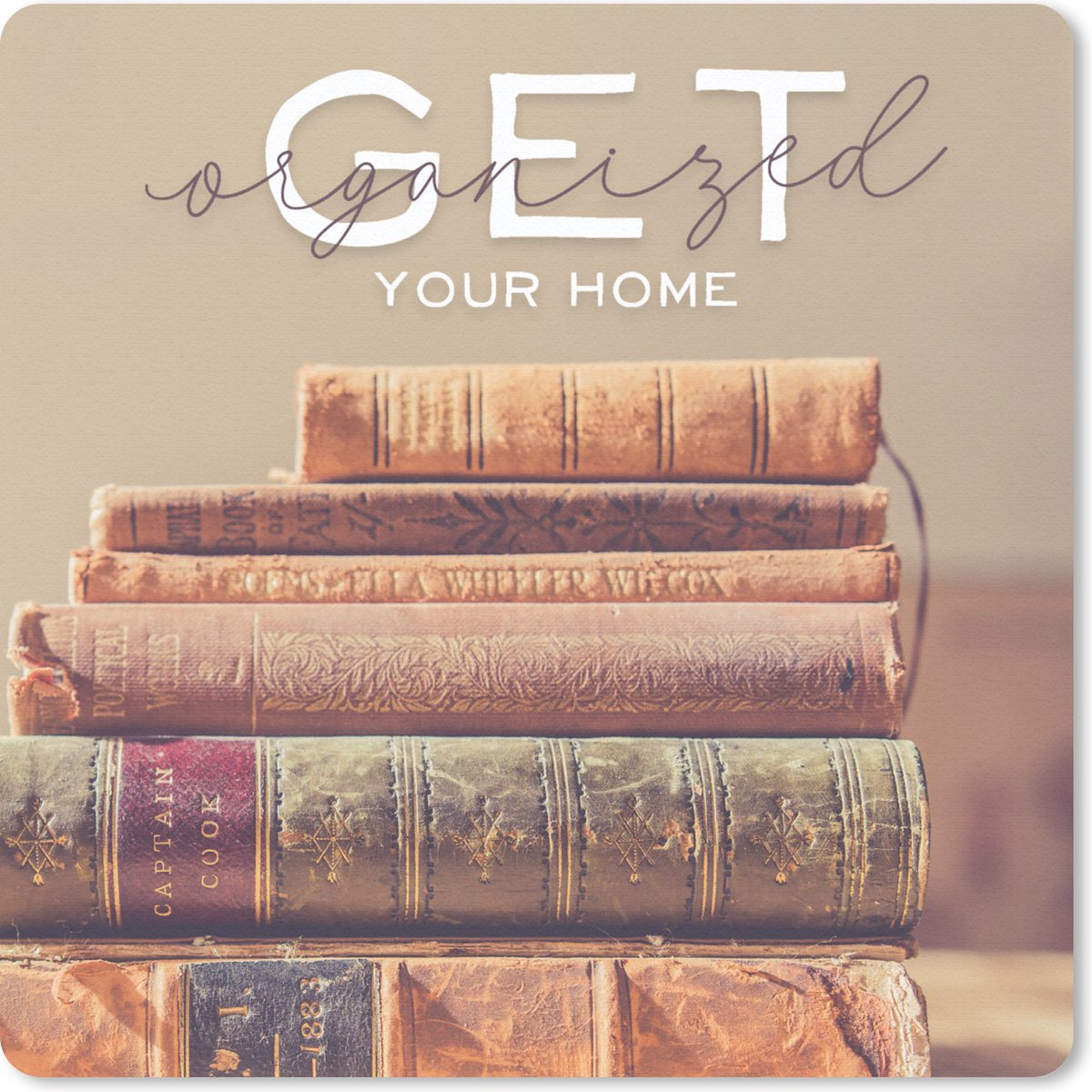 Muismat 30x30 cm - Mousepad 'Get your home organized' - Spreuken - Quotes - Muismatten
