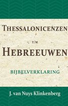 De Bijbel door beknopte uitbreidingen en ophelderende aanmerkingen verklaard 24 -   Thessalonicenzen t/m Hebreeuwen
