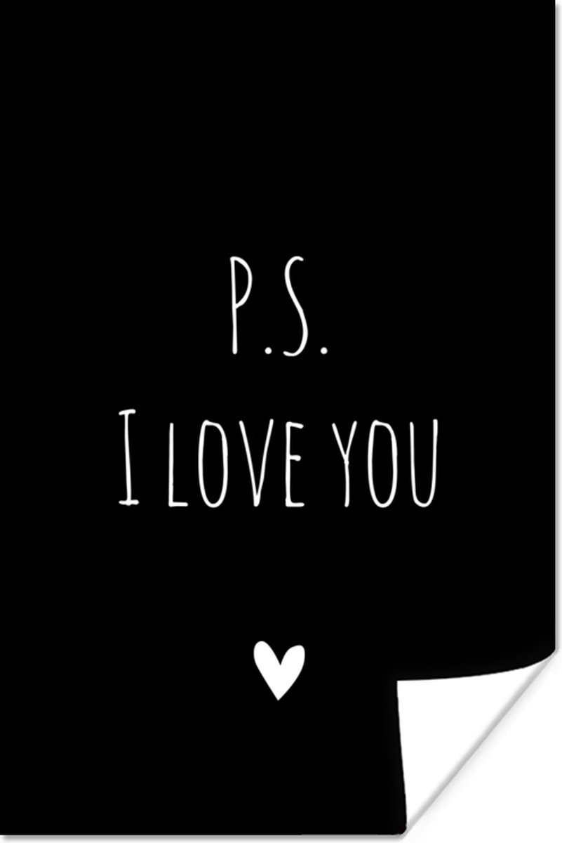 Poster Engelse quote P.S. i love you met een hartje op een zwarte achtergrond - 80x120 cm - PosterMonkey