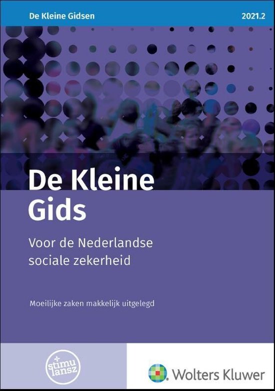 Boek: De Kleine Gids voor de Nederlandse sociale zekerheid 2021.2, geschreven door Wolters Kluwer Nederland B.V.