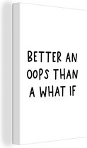 Tableau sur toile Citation anglaise Mieux vaut un oups qu'un et si sur fond blanc - 20x30 cm - Décoration murale