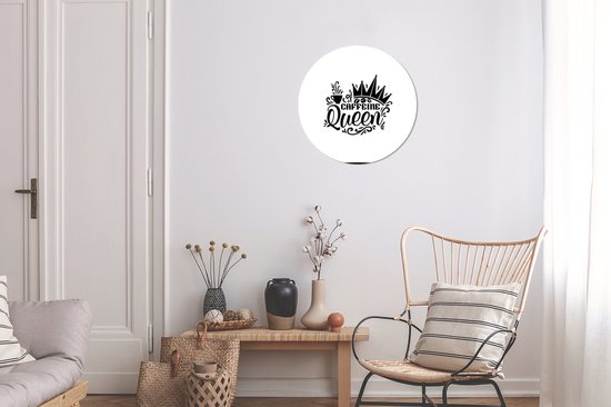 Citation Reine de la caféine sur fond blanc Sticker mural cercle mural - ⌀ 30 cm - peinture ronde - cercle papier peint - cercle mural - cercle vivant - autocollant et découpe ronde