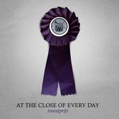 At The Close Of Every Day - Troostprijs (CD)