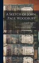 A Sketch of John Page Woodbury