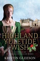 The Highland Ballad Series 3.5 - Highland Yuletide Wish