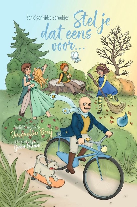 Boekcover met tekeningen van een man op fiets, kat, dansend koppel, jongen op boomstronk, meisje met bezem en een vlinder. Titel: Stel je dat eens voor...