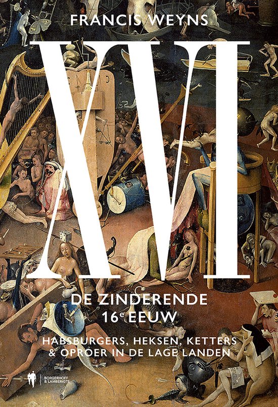 XVI. De zinderende 16e eeuw - cover