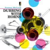 Tommy McCook - Dubbing With Horns (CD)