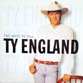 Ty England - Two Ways To Fall (CD)