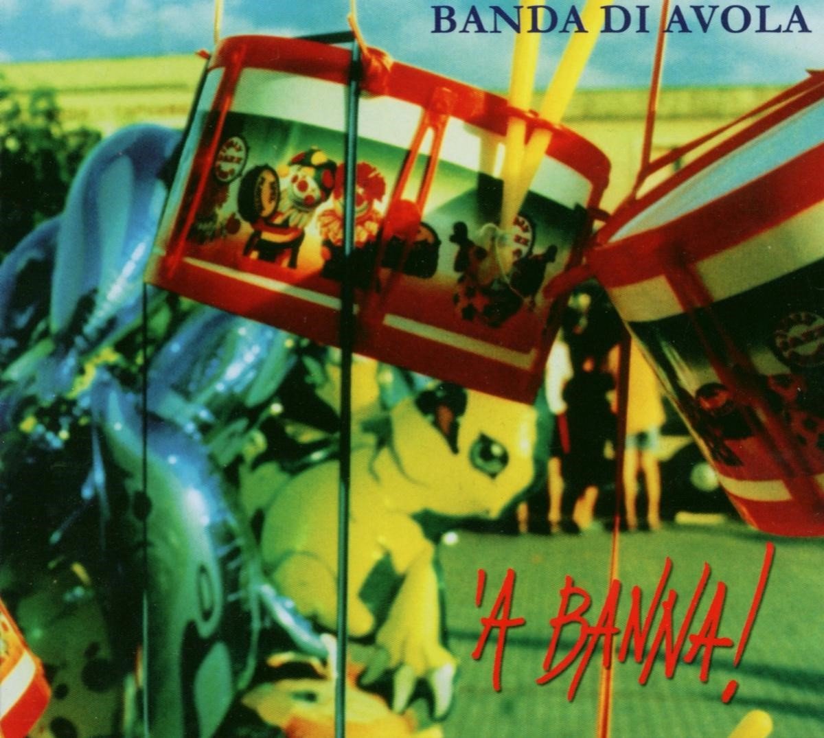 Banda Di Avola - A Banna! (CD)